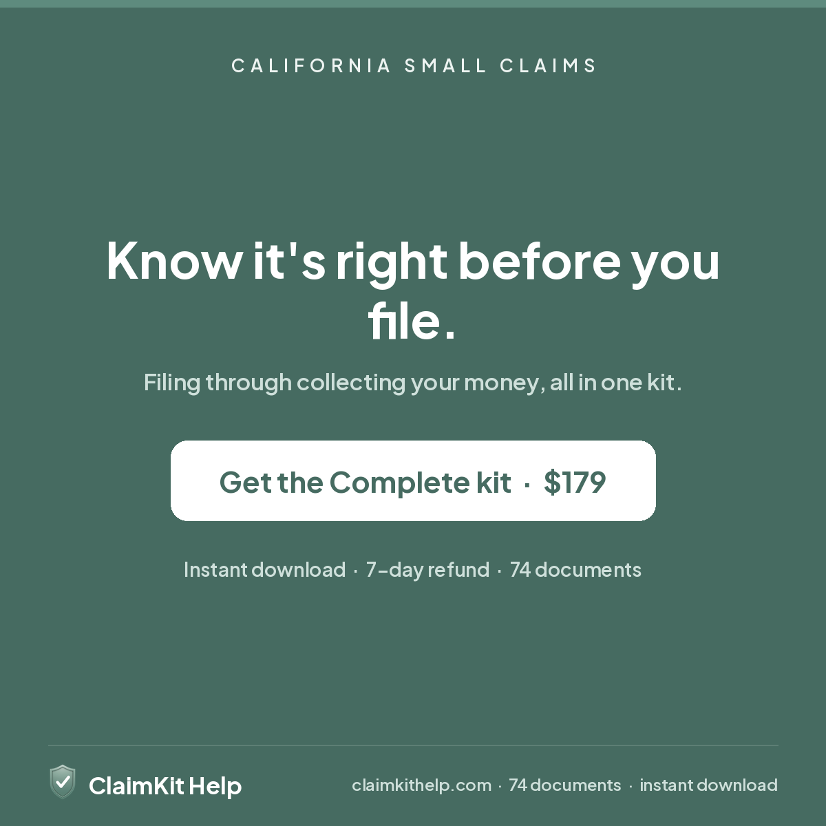 Know it's right before you file. Get the ClaimKit Help Complete kit, $179, instant download, 7-day refund