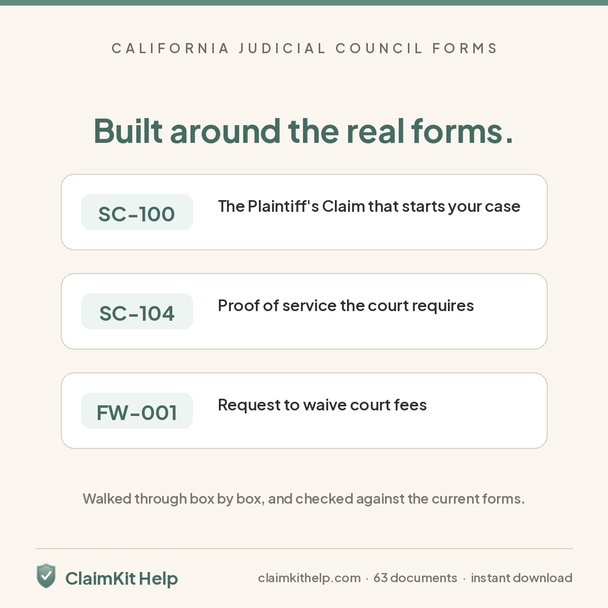 Built around the real California Judicial Council forms: SC-100, SC-104, FW-001