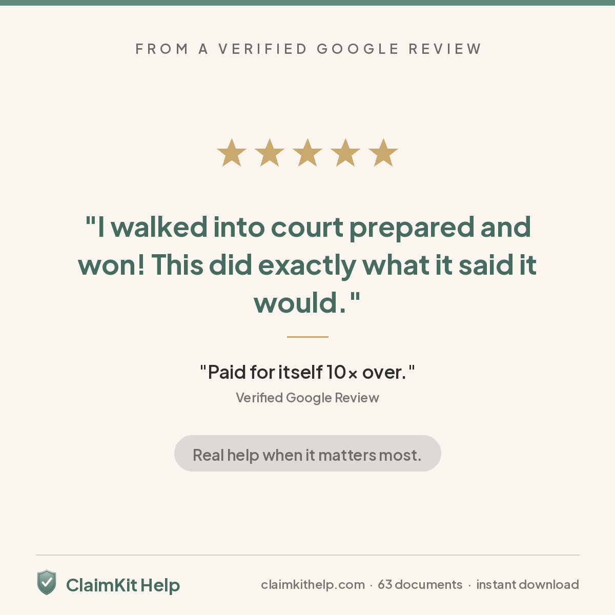 Five star verified Google review: I walked into court prepared and won