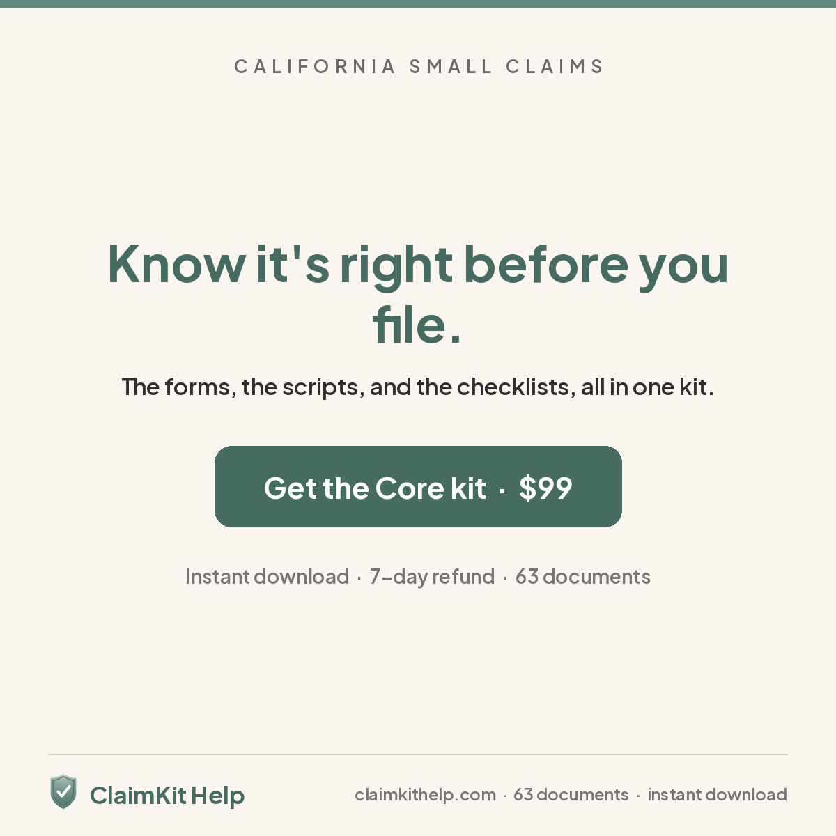 Know it's right before you file. Get the ClaimKit Help Core kit, $99, instant download, 7-day refund